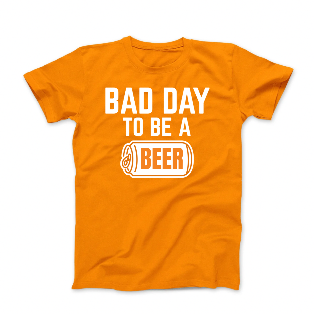 Bad Day To Be A Beer